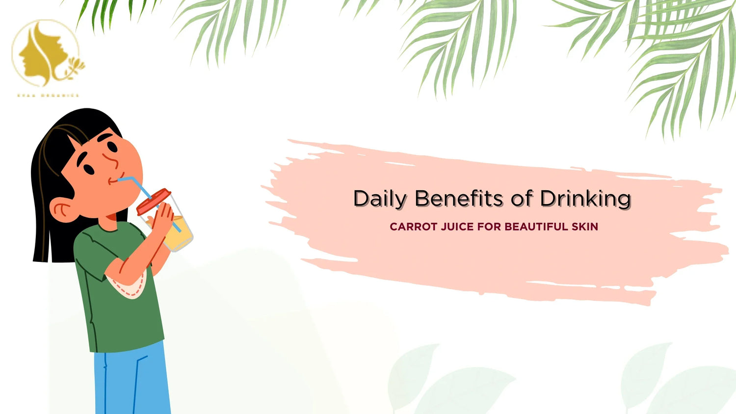 Daily Benefits of Drinking Carrot Juice for Beautiful Skin