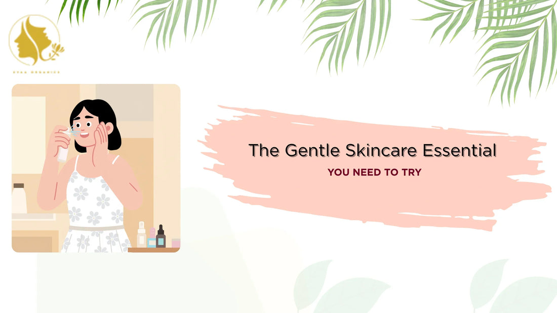 The Gentle Skincare Essential You Need to Try