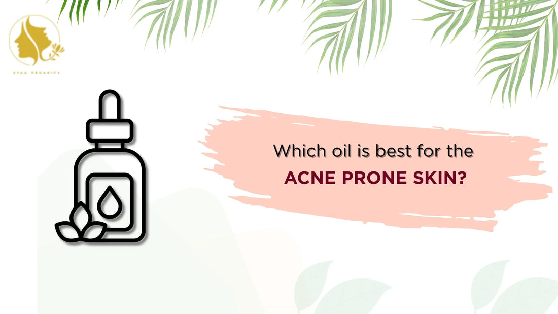 Which oil is best for the acne prone skin